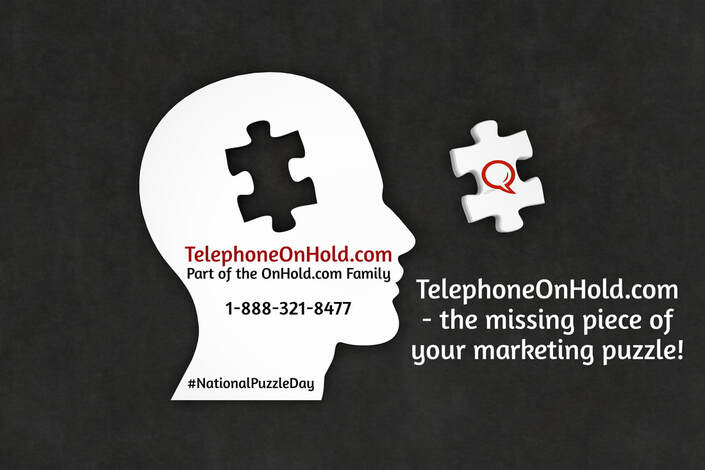 TelephoneOnHold.com - the missing piece of your marketing puzzle!