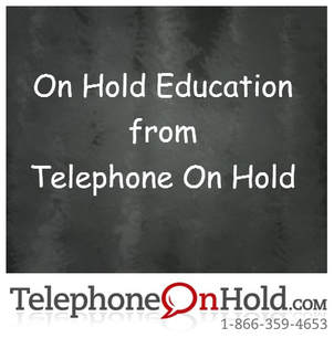 On Hold Education from Telephone On Hold