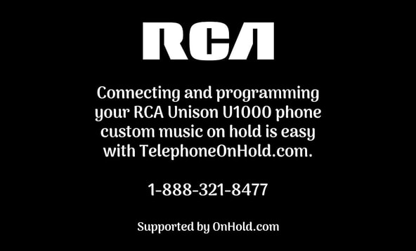 ​Connecting and Programming Your RCA Unison U1000 for Music On Hold