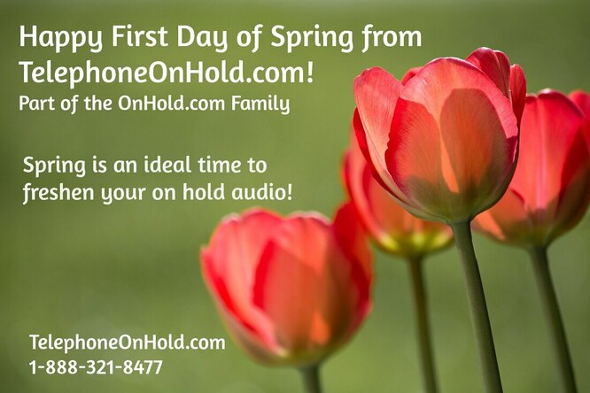 Happy First Day of Spring from TelephoneOnHold.com!