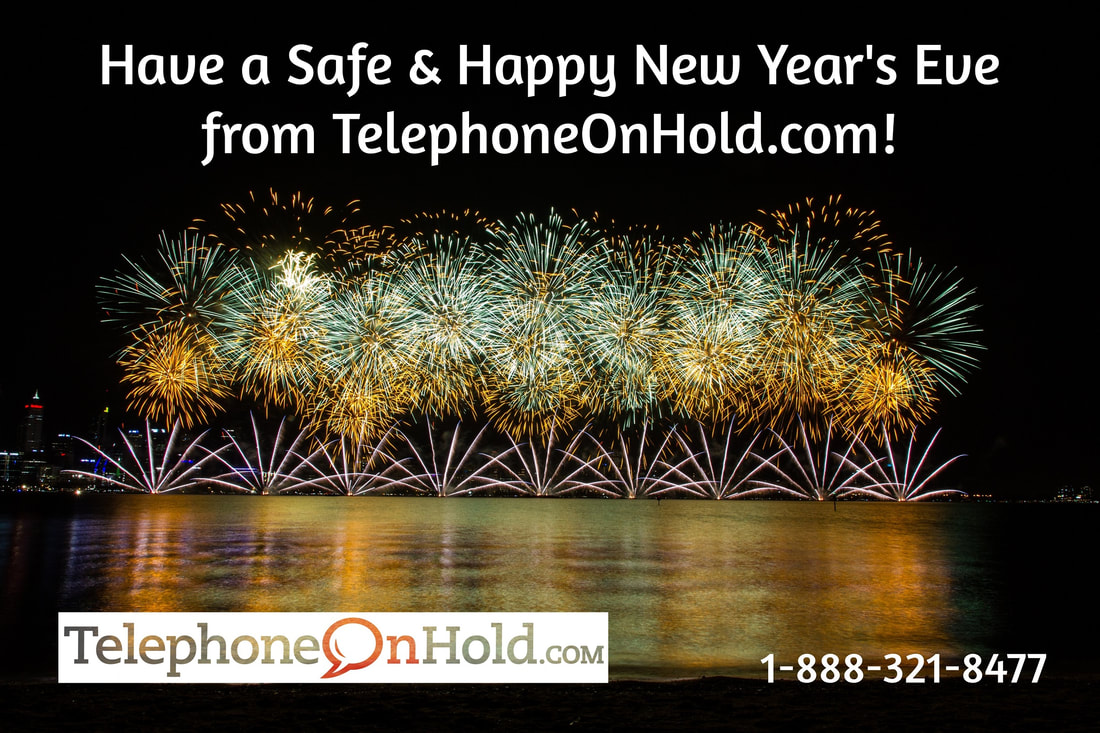 Have a Safe & Happy New Year's Eve from TelephoneOnHold.com!