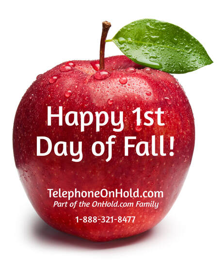Happy First Day of Fall 2019 from TelephoneOnHold.com!