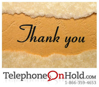 Customer Appreciation from Telephone On HoldPicture