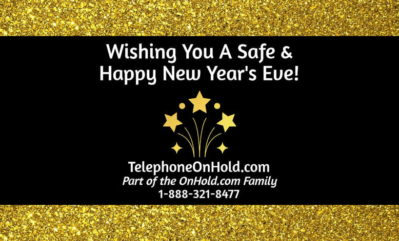  Have A Safe & Happy New Year's Eve!