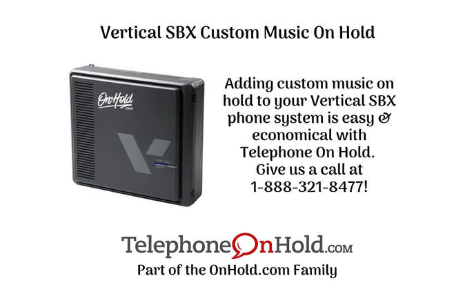 Vertical SBX Custom Telephone On Hold