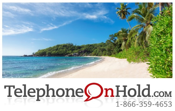 Give Your Callers An On Hold Vacation with Telephone On Hold!